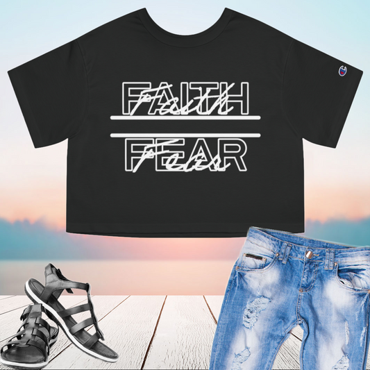 Champion Women's Cropped T-Shirt, Faith Over Fear Crop Top, Champion Faith Shirt